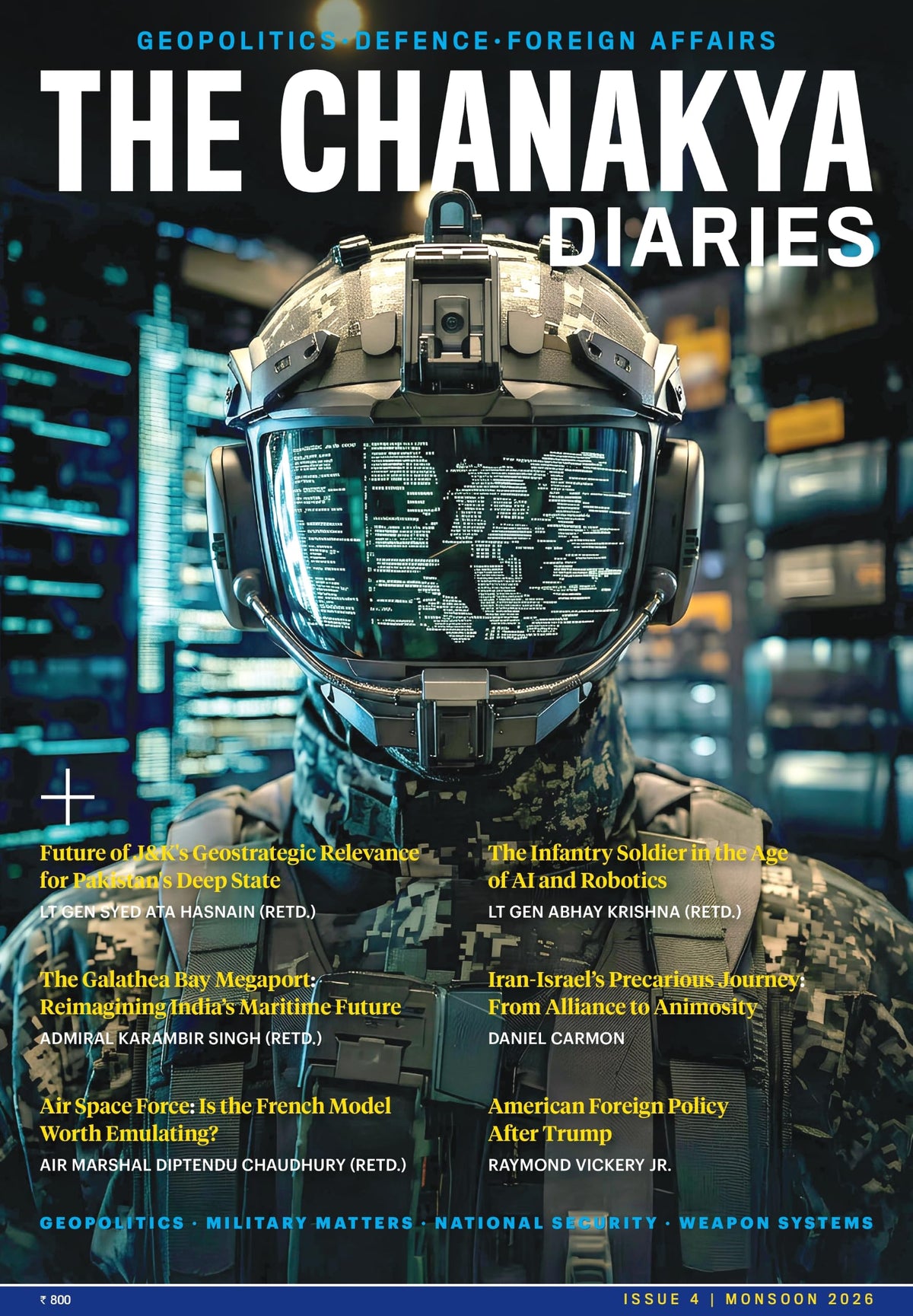 The Chanakya Diaries | India’s Premier Magazine on Geopolitics, Defence & Foreign Affairs | 2026 Monsoon Edition | 4th Issue