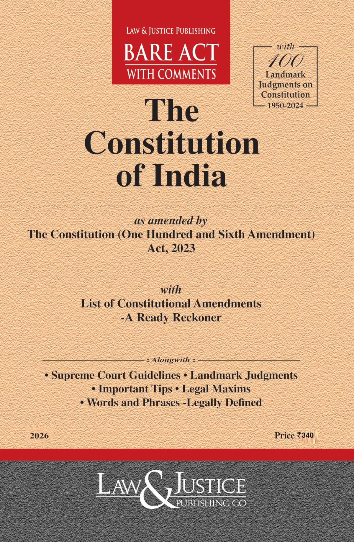 The Constitution of India with 100 Landmark Judgments Bare Acts--Latest 2026 EDITION Law and justice publications