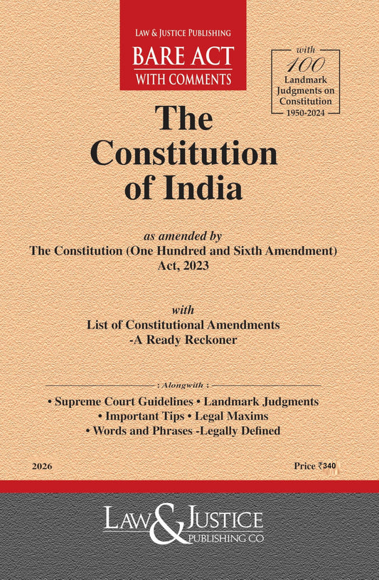 The Constitution of India with 100 Landmark Judgments Bare Acts--Latest 2026 EDITION Law and justice publications