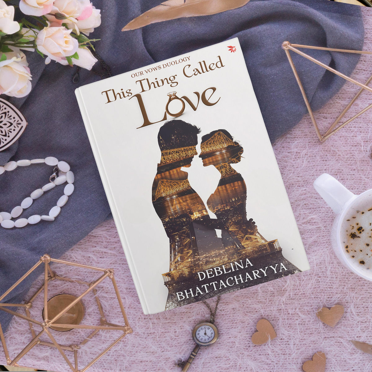 This Thing Called Love: A Modern Indian Love Story of Trust, Healing and Second Chances | Contemporary Indian Romance Fiction
