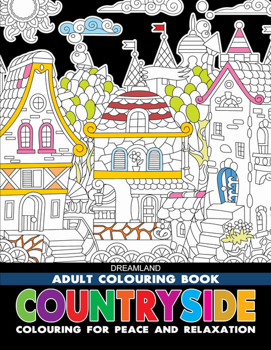 Countryside Adult Colouring Book for Adults | Beautiful Rural Landscapes, Scenic Villages & Nature Designs to Spark Creativity, Boost Focus, Relieve Stress & Promote Inner Peace