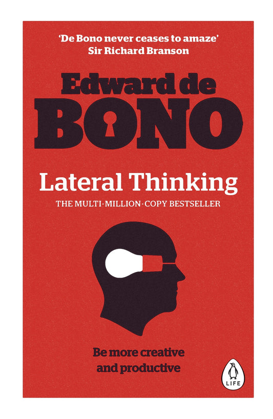 Lateral Thinking: A Textbook of Creativity by Edward De Bono book cover
