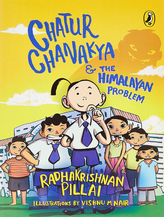Chatur Chanakya And The Himalayan Problem by Radhakrishnan Pillai book cover