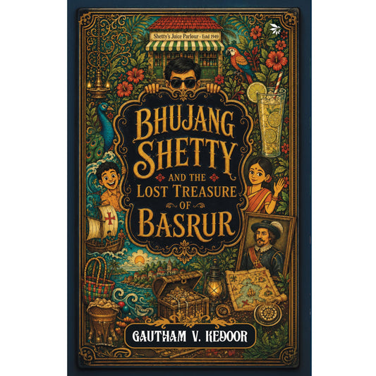 Bhujang Shetty and the Lost Treasure of Basrur