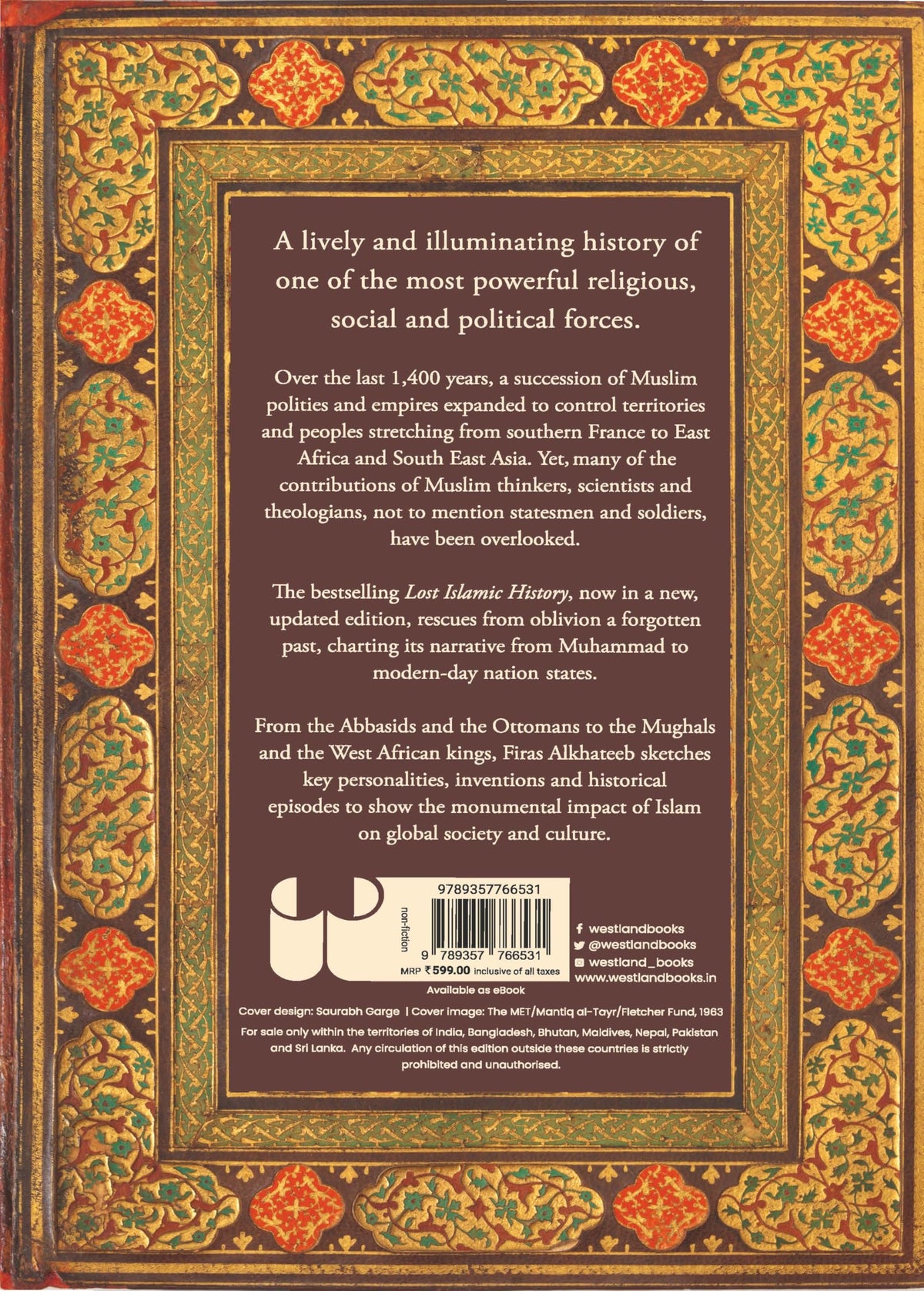 Lost Islamic History: Reclaiming Muslim Civilization from the Past