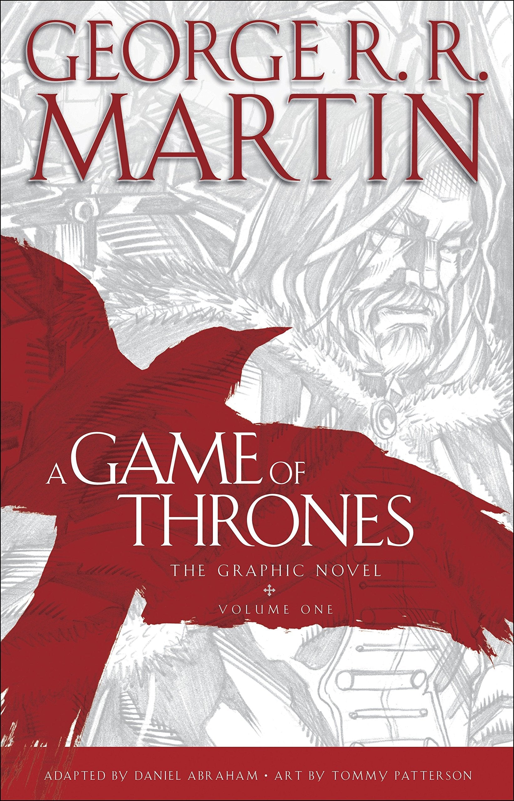 A Game of Thrones: The Graphic Novel - Vol. 1 (Volume One) by George R. R. Martin (Author), Daniel Abraham (Adapter), Tommy Patterson (Illustrator) & 0 More book cover