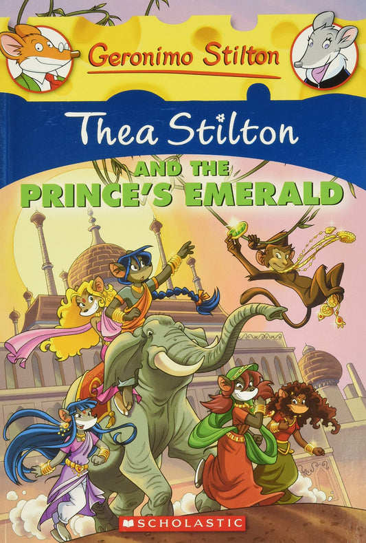 Thea Stilton and the Prince's Emerald: 12 (Geronimo Stilton) by Geronimo Stilton book cover