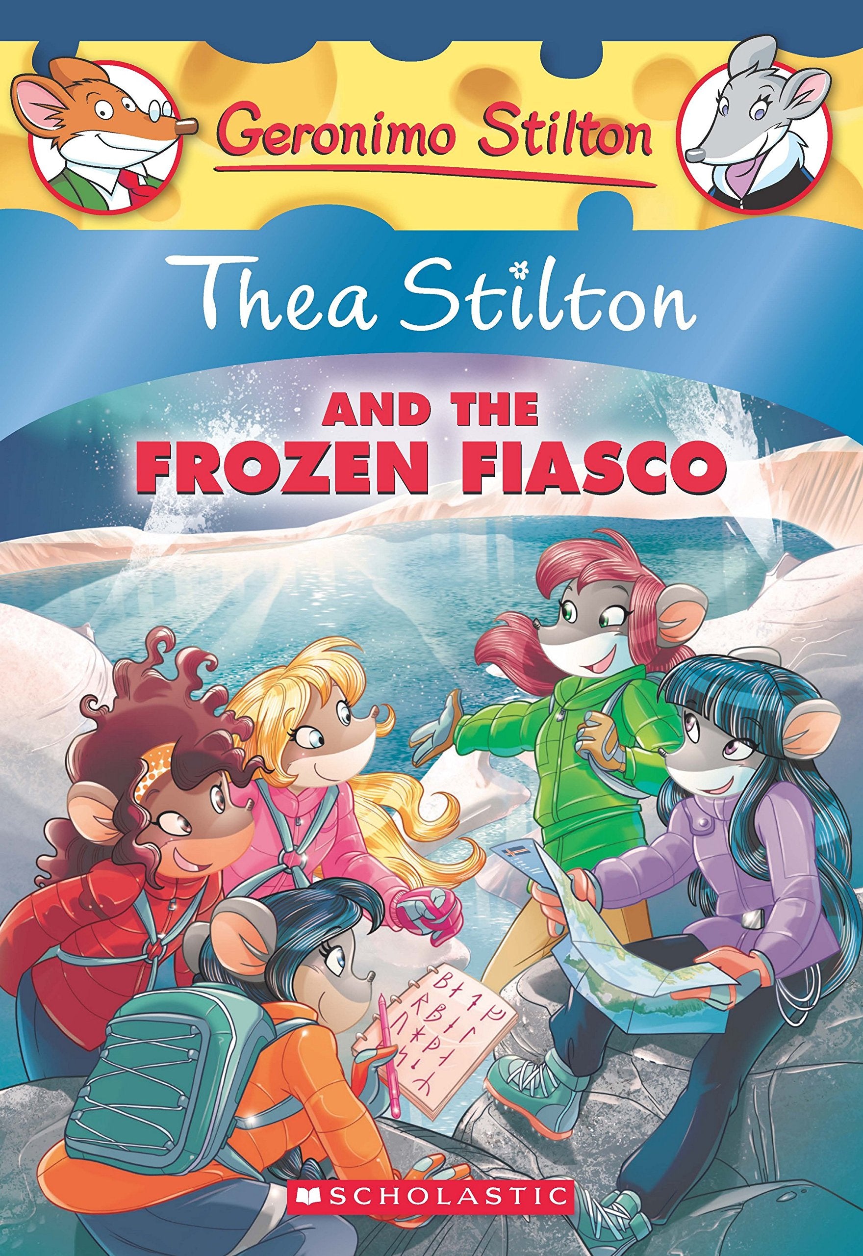 Thea Stilton and the Frozen Fiasco (Thea Stilton #25) Geronimo Stilton by Geronimo Stilton (Author) book cover
