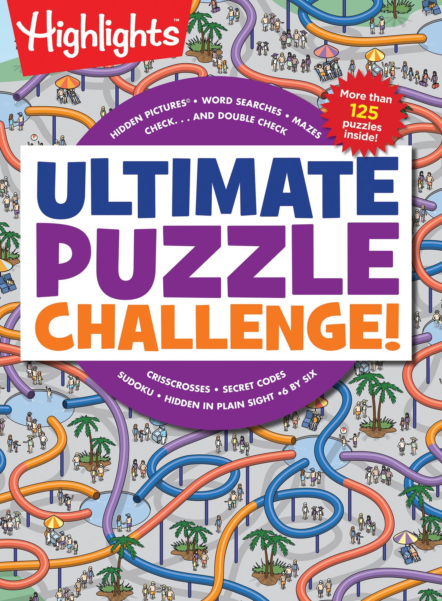 Ultimate Puzzle Challenge!: 125+ Brain Games for Kids, Mazes, Brain Teasers, Word Searches, Crossword Puzzles, Sudoku, Logic Puzzles and More, Kids Activity Book (Highlights Jumbo Books & Pads) 