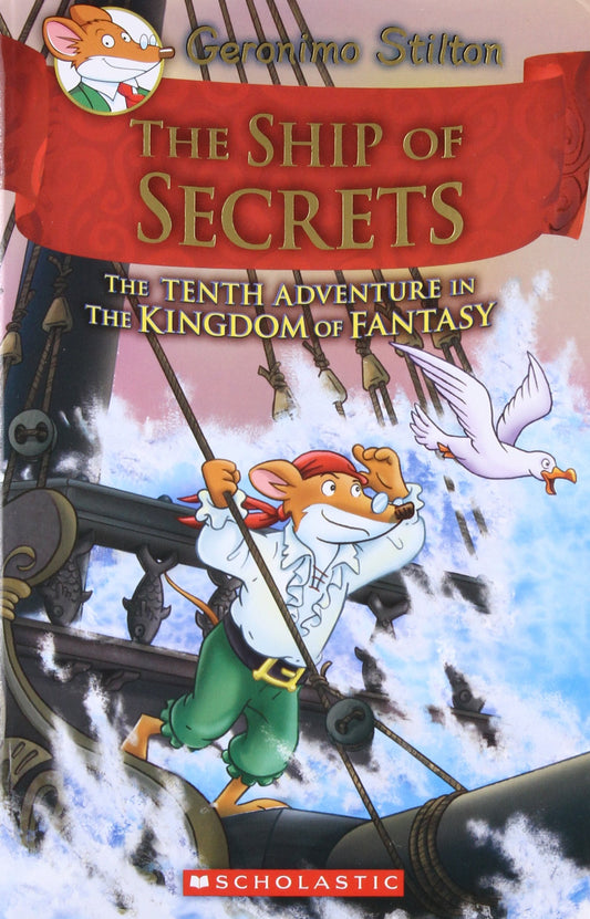 The Ship of Secrets (Geronimo Stilton and the Kingdom of Fantasy #10) Geronimo Stilton by Geronimo Stilton (Author) book cover