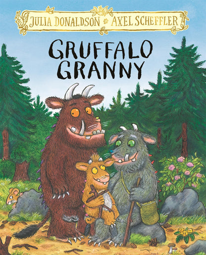 Gruffalo Granny: From the bestselling author of The Gruffalo and The Gruffalo's Child: ANZ Edition