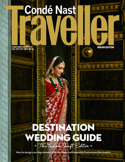 Conde Nast Traveller - Aug - Sep - Oct 2026 - Don't Try This At Home + Destination Wedding Guide -The Indian Craft Edition