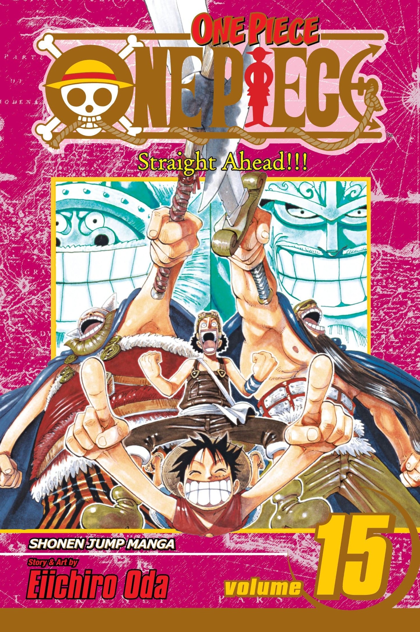 One Piece, Vol. 15: Straight Ahead!!! 