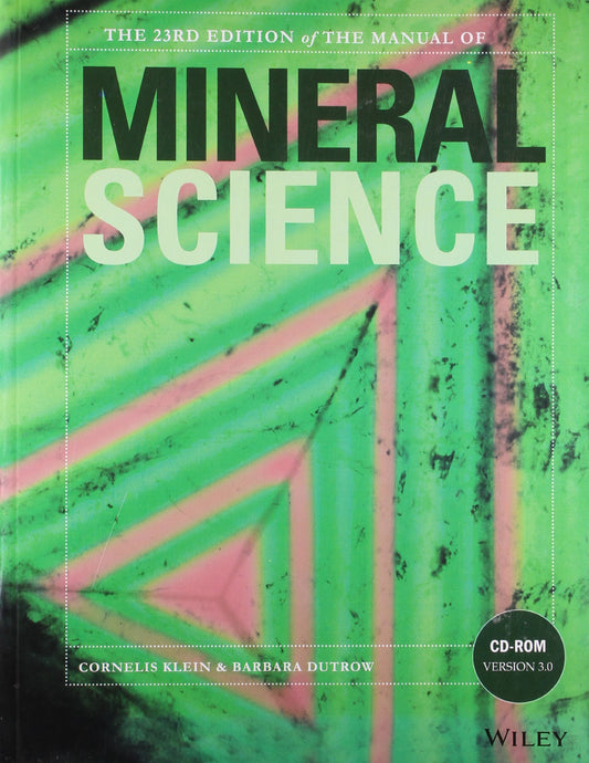 The Manual Of Mineral Science 23Ed (Pb 2019)