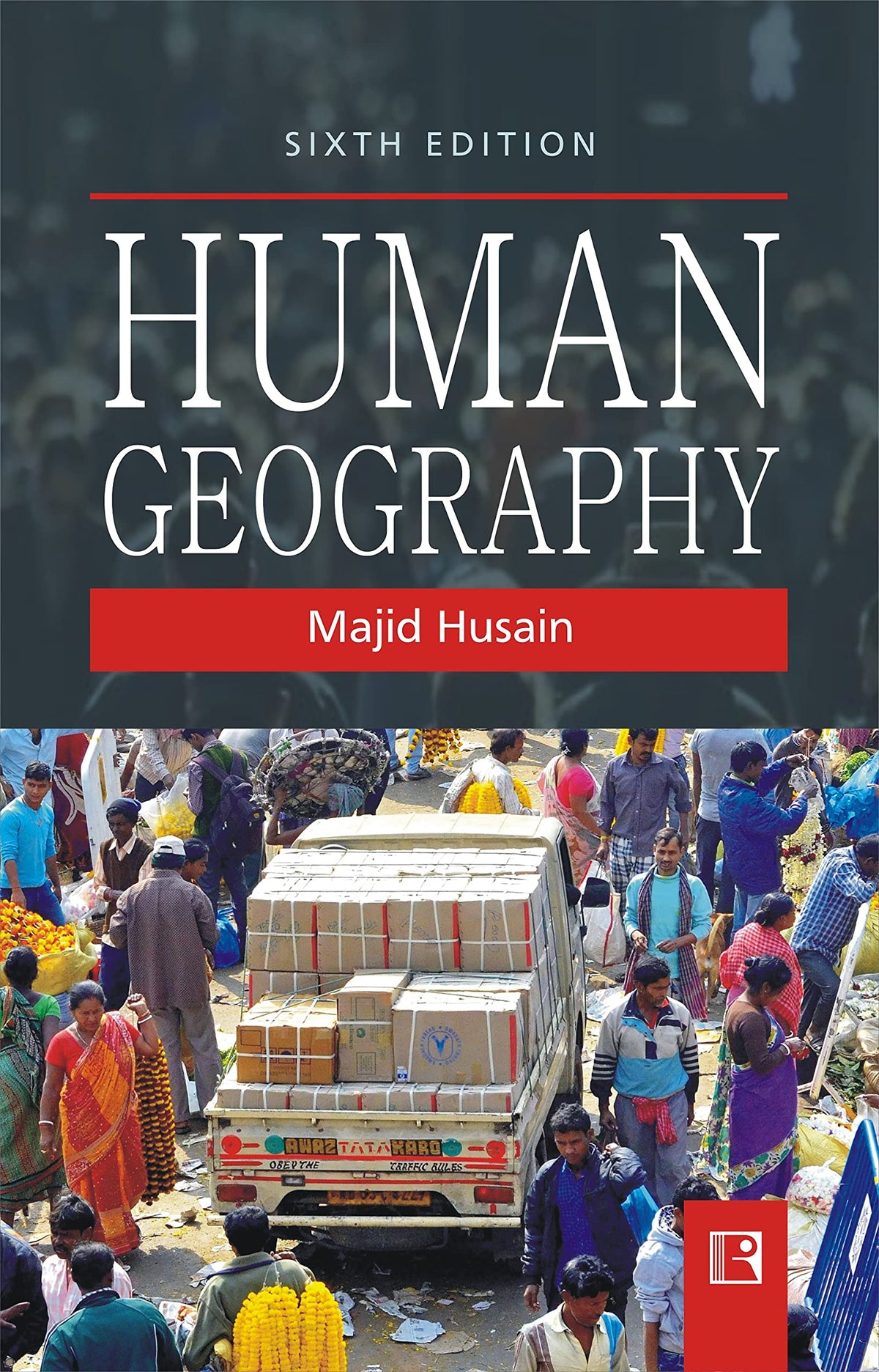 Human Geography: Revised and Updated (Sixth Edition)