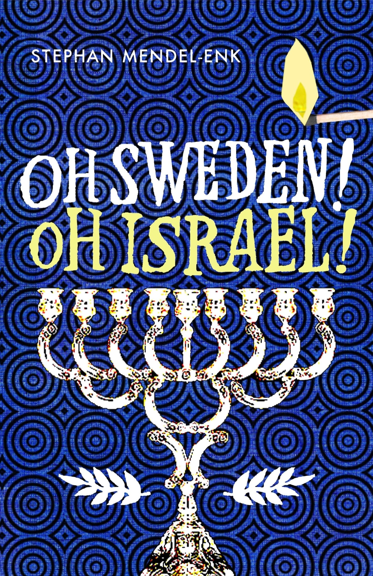 OH SWEDEN! OH ISRAEL! book cover