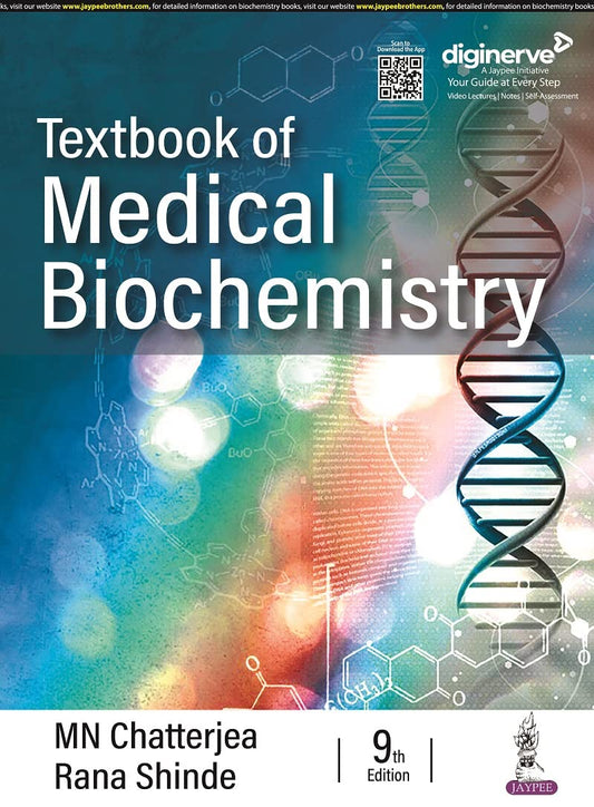 Textbook of Medical Biochemistry, 9/E by Chatterjea for MBBS 1st Year Students | Clinically-Oriented Biochemistry with Colour Photographs, MCQs and Free diginerve App Access