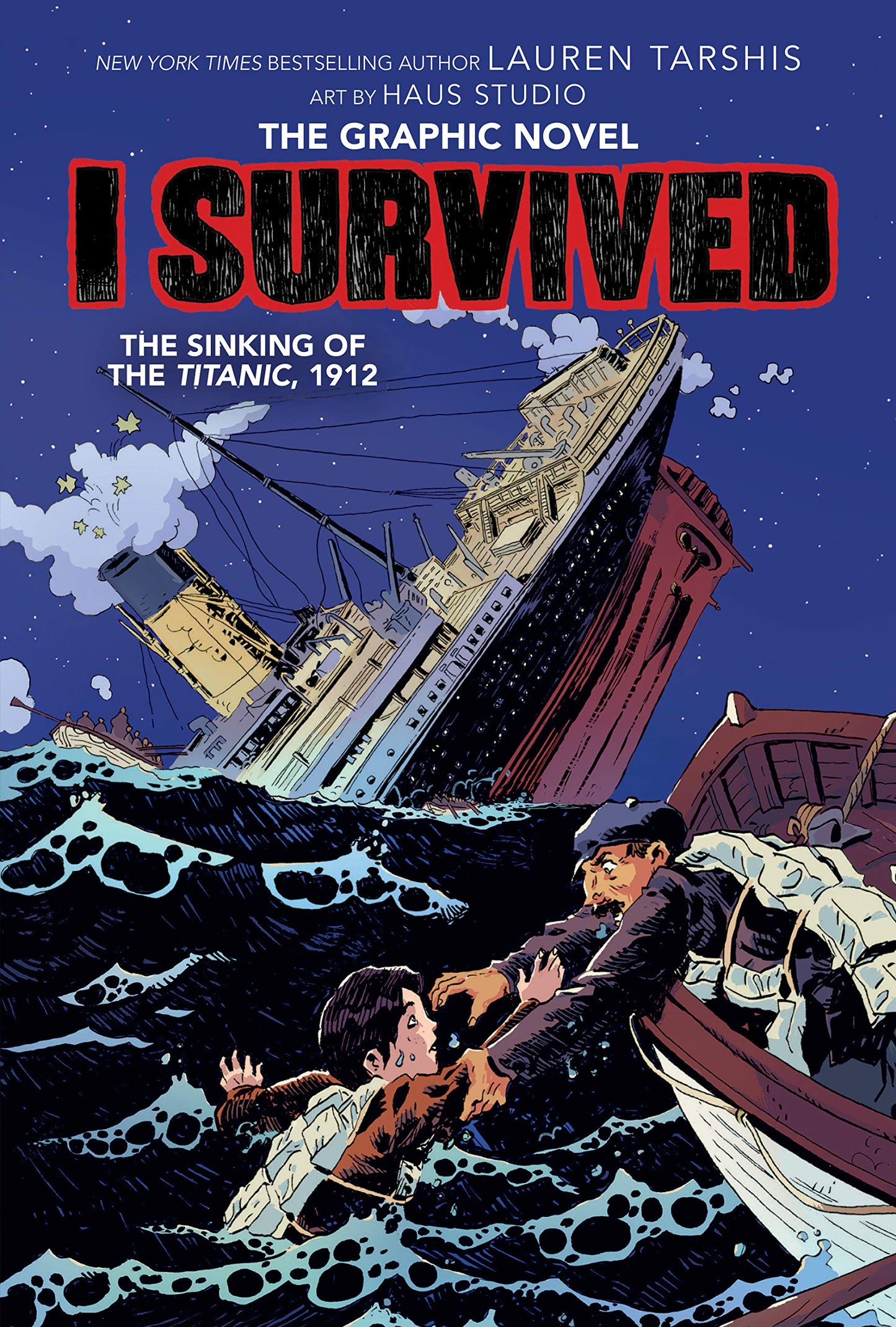 I Survived the Sinking of the Titanic, 1912: A Graphic Novel (I Survived Graphic Novel #1): The Revolutionary Diet: Volume 1