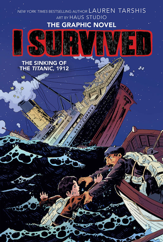 I Survived the Sinking of the Titanic, 1912: A Graphic Novel (I Survived Graphic Novel #1): The Revolutionary Diet: Volume 1