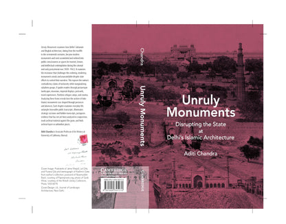 Unruly Monuments: Disrupting the State at Delhi's Islamic Architecture