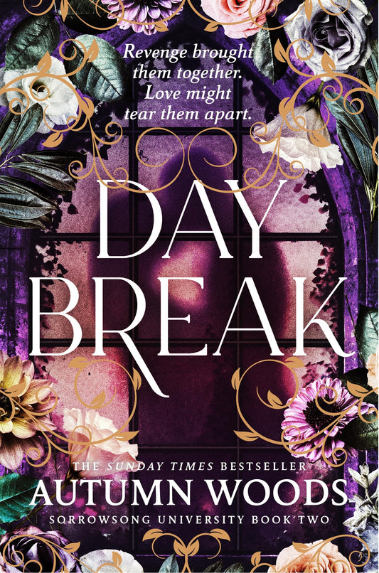 Daybreak: A dark academia romance full of mystery and forbidden love from the Sunday Times bestselling author of Nightshade (Sorrowsong University (#2))