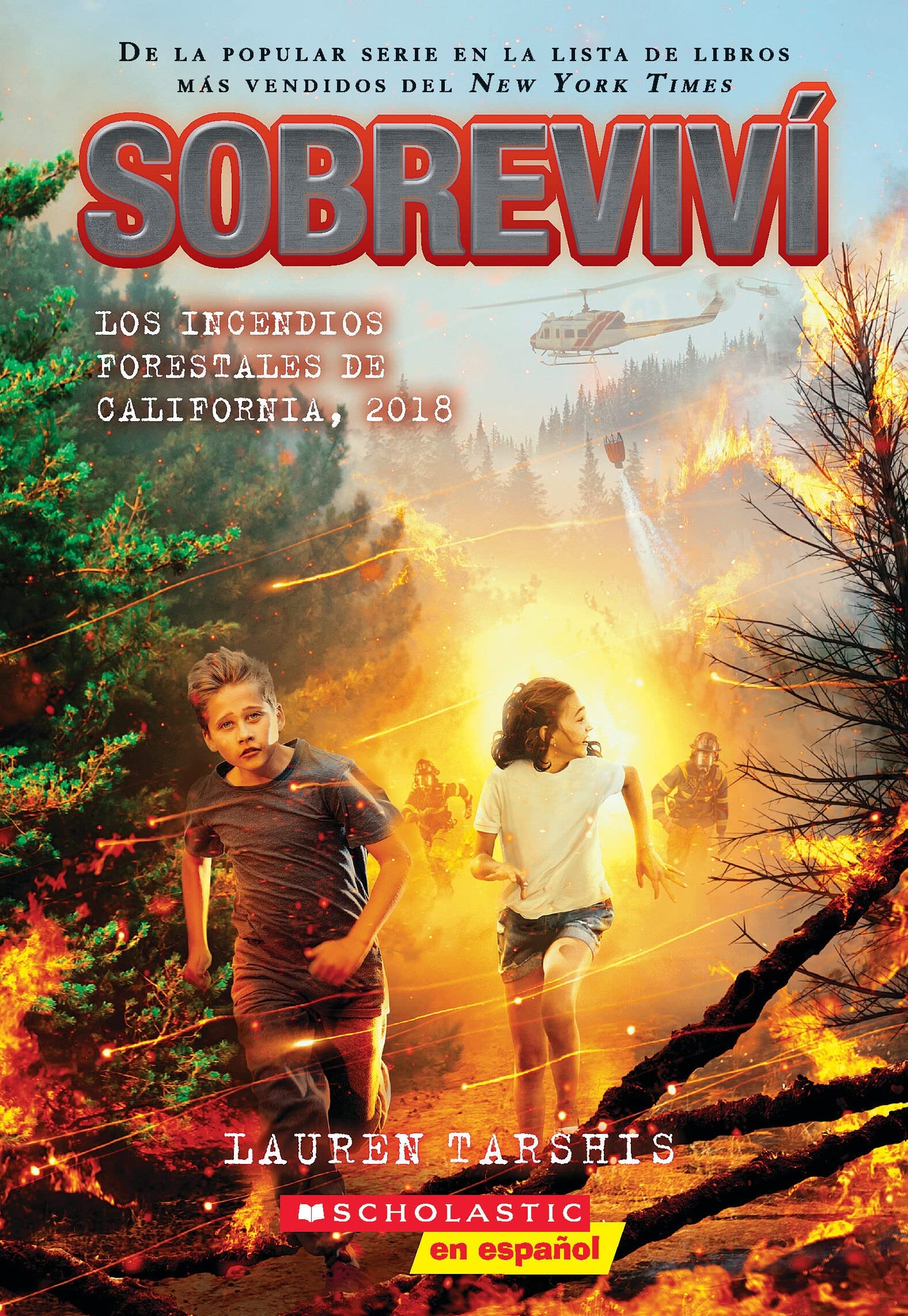 Sobreviví los incendios forestales de California, 2018 / I Survived the California Wildfires, 2018 (Sobreviví)