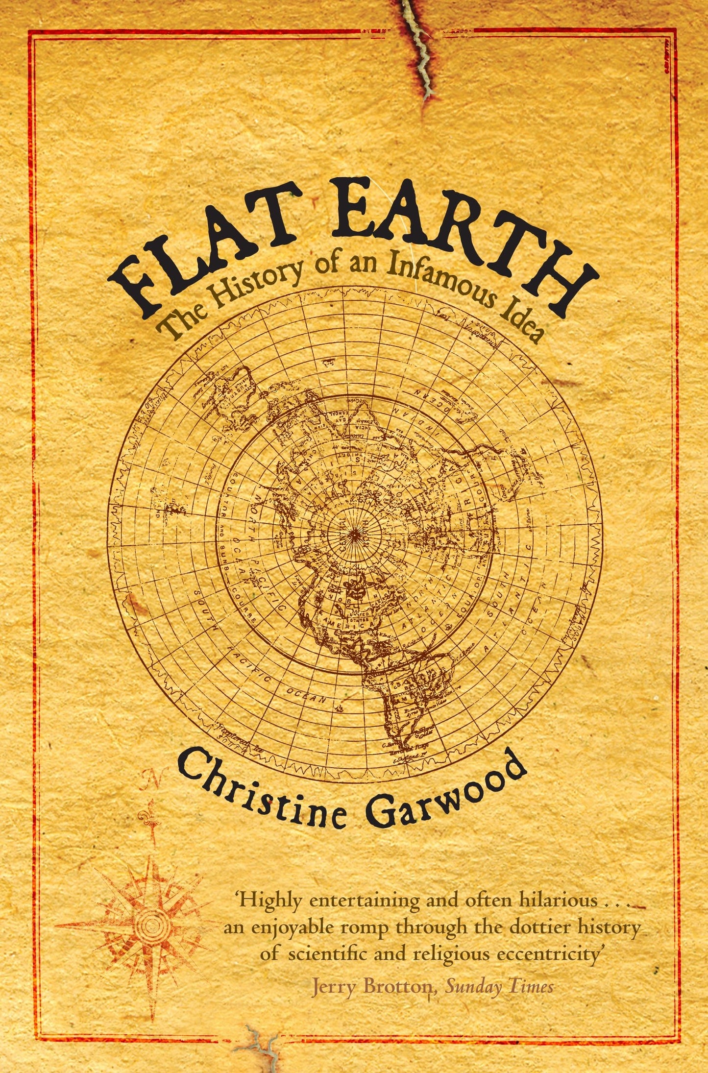Flat Earth: The History of an Infamous Idea 