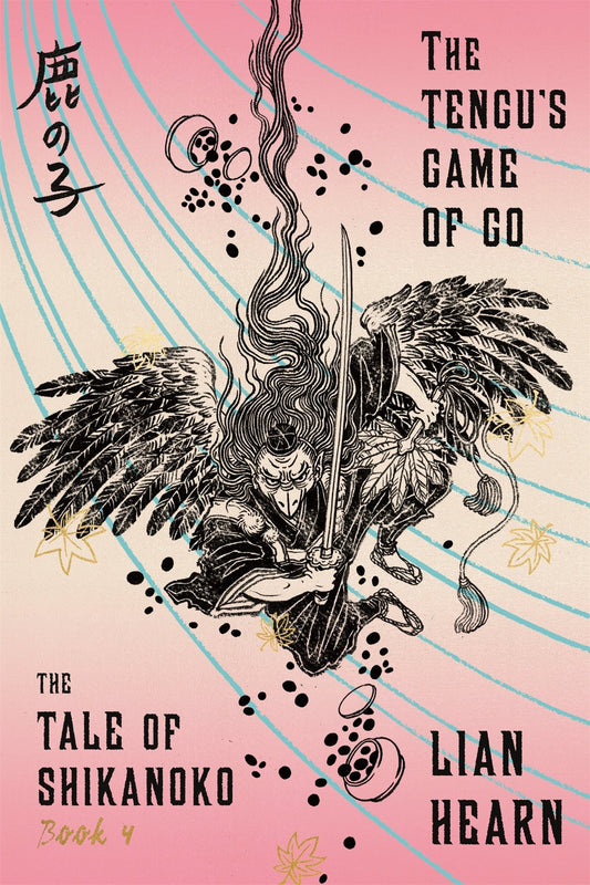 The Tengus Game of Go: Book 4 in the Tale of Shikanoko (The Tale of Shikanoko series) book cover