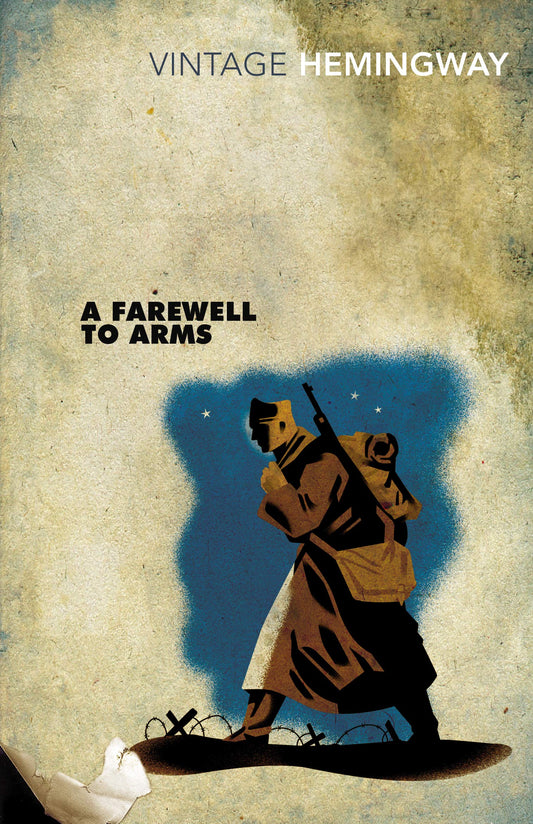 A Farewell To Arms (Vintage Classics) by Ernest Hemingway (Author) book cover