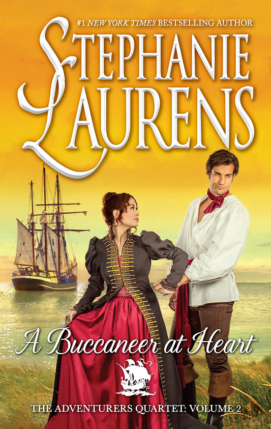 A Buccaneer at Heart: The Adventurers Quartet: 2 (The Adventurers Quartet-HC Library Edition) by Stephanie Laurens book cover