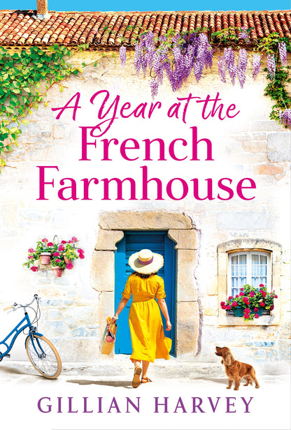 A Year at the French Farmhouse: Escape to France for the perfect uplifting, feel-good book (Escape to France Collection)
