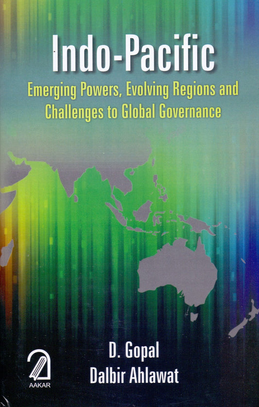 Indo-Pacific: Emerging Powers Evolving Regions and Global Governance book cover