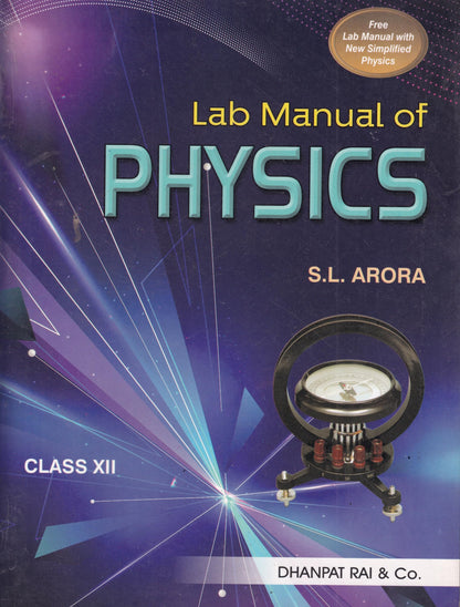 New Simplified Physics A Reference Book For Class 12 (Set of 2 Vol.) with Laboratory Manual - CBSE - S.L. Arora - Examination - 2026-27