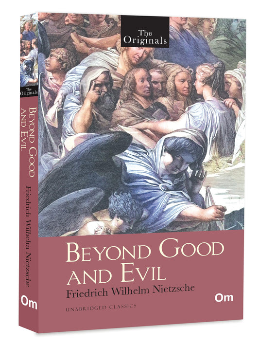 The Originals: Beyond Good and Evil by Friedrich Nietzsche | Unabridged Classics | Classic Philosophy Book | Philosophy of Morals & Truth | Morality | Timeless Read