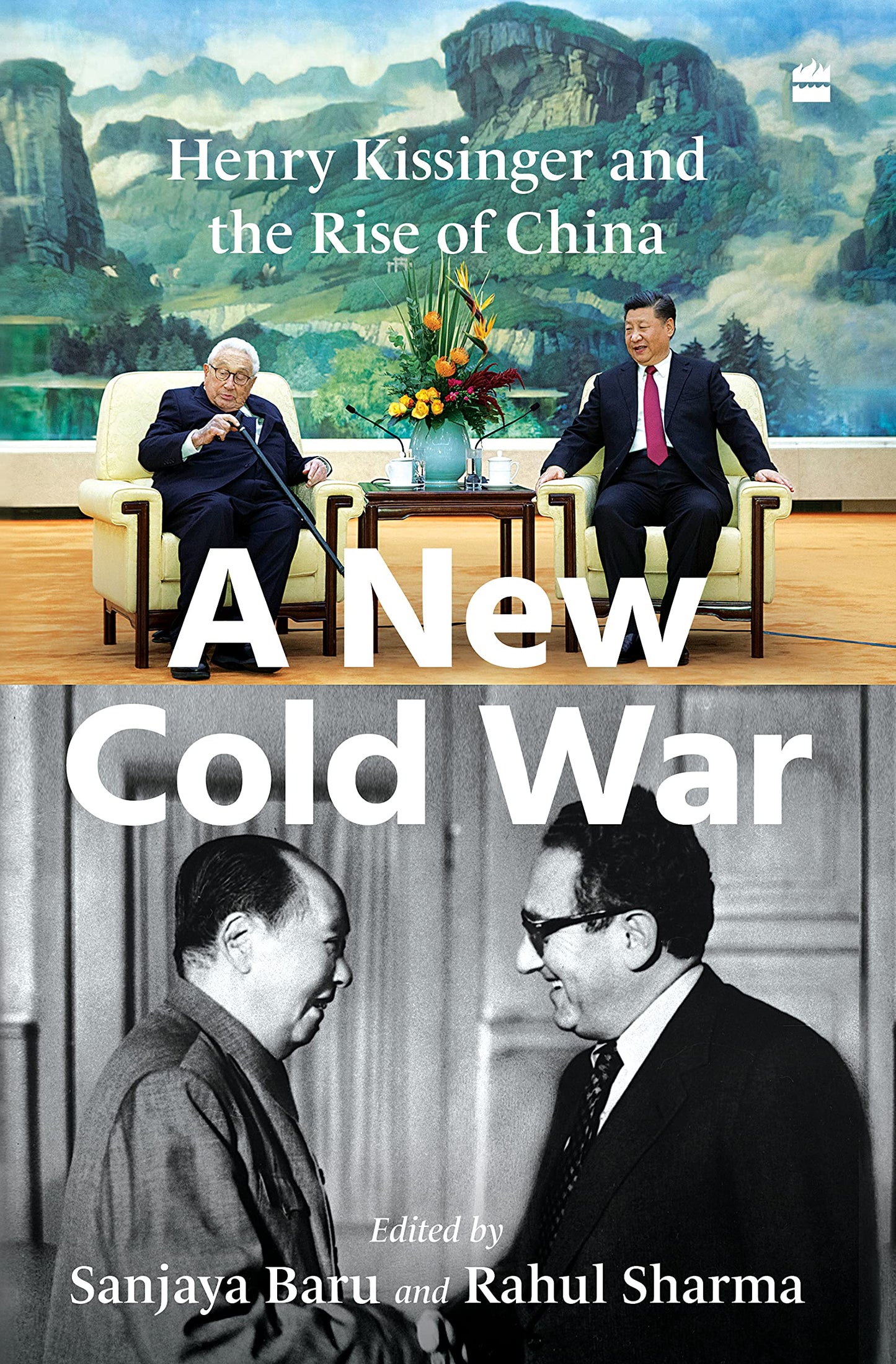 A New Cold War : Henry Kissinger and the Rise of China book cover