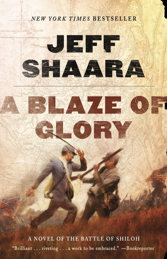 A Blaze of Glory: A Novel of the Battle of Shiloh: 1 (the Civil War in the West) by Jeff Shaara (Author) book cover