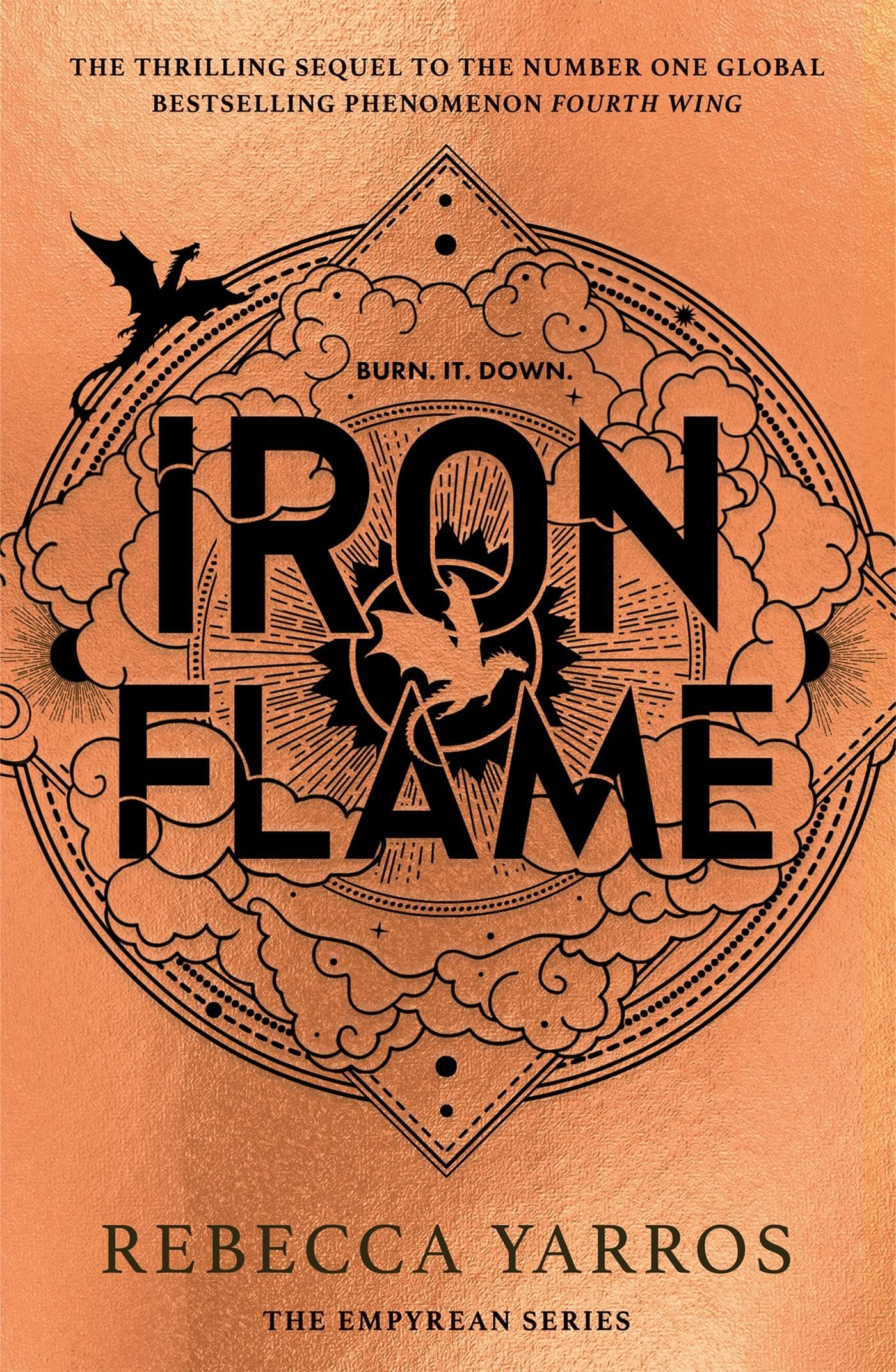 Iron Flame: THE THRILLING SEQUEL TO THE NUMBER ONE GLOBAL BESTSELLING PHENOMENON FOURTH WING (The Empyrean)
