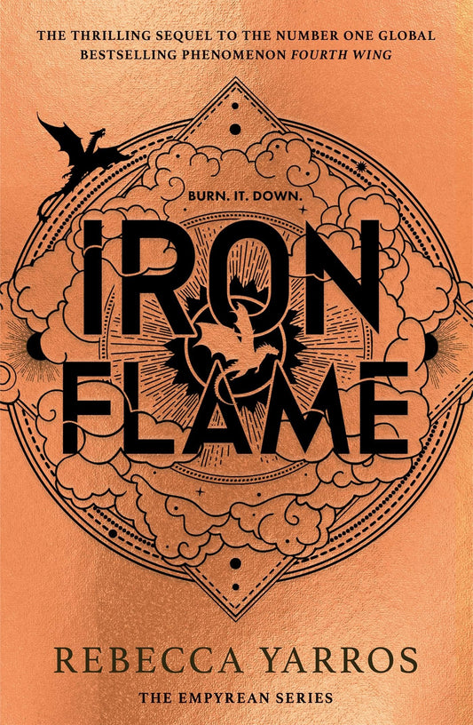 Iron Flame: THE THRILLING SEQUEL TO THE NUMBER ONE GLOBAL BESTSELLING PHENOMENON FOURTH WING (The Empyrean)