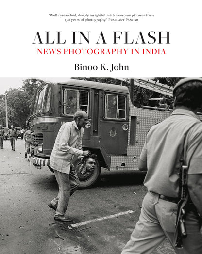 All in a Flash: News Photography in India
