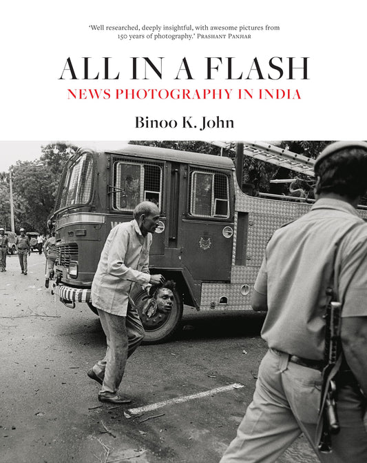 All in a Flash: News Photography in India