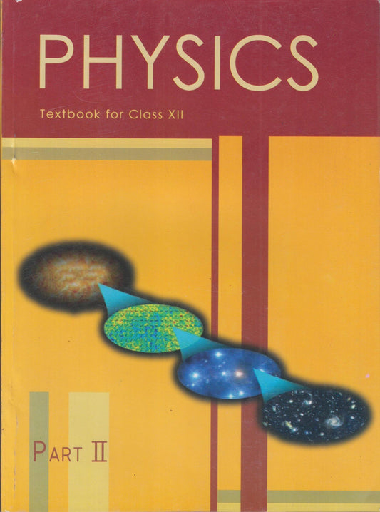 Physics II For Class - 12 - 12090 by NCERT (Author) book cover