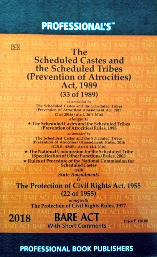 The Scheduled Castes and the Scheduled Tribes Act, 1989 as amended by the various Amendment Acts/Latest Edition
