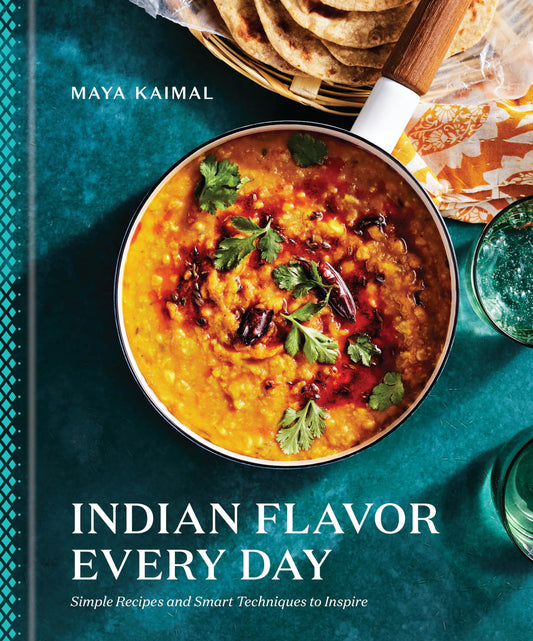 Indian Flavor Every Day: Simple Recipes and Smart Techniques to Inspire: A Cookbook book cover