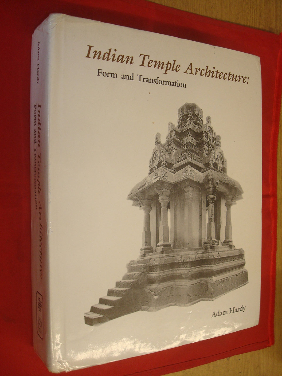 Indian Temple Architecture: Form and Transformation - The Karnataka Dravida Tradition 7th to 13th Centuries (Indira Gandhi National Centre for the Arts)