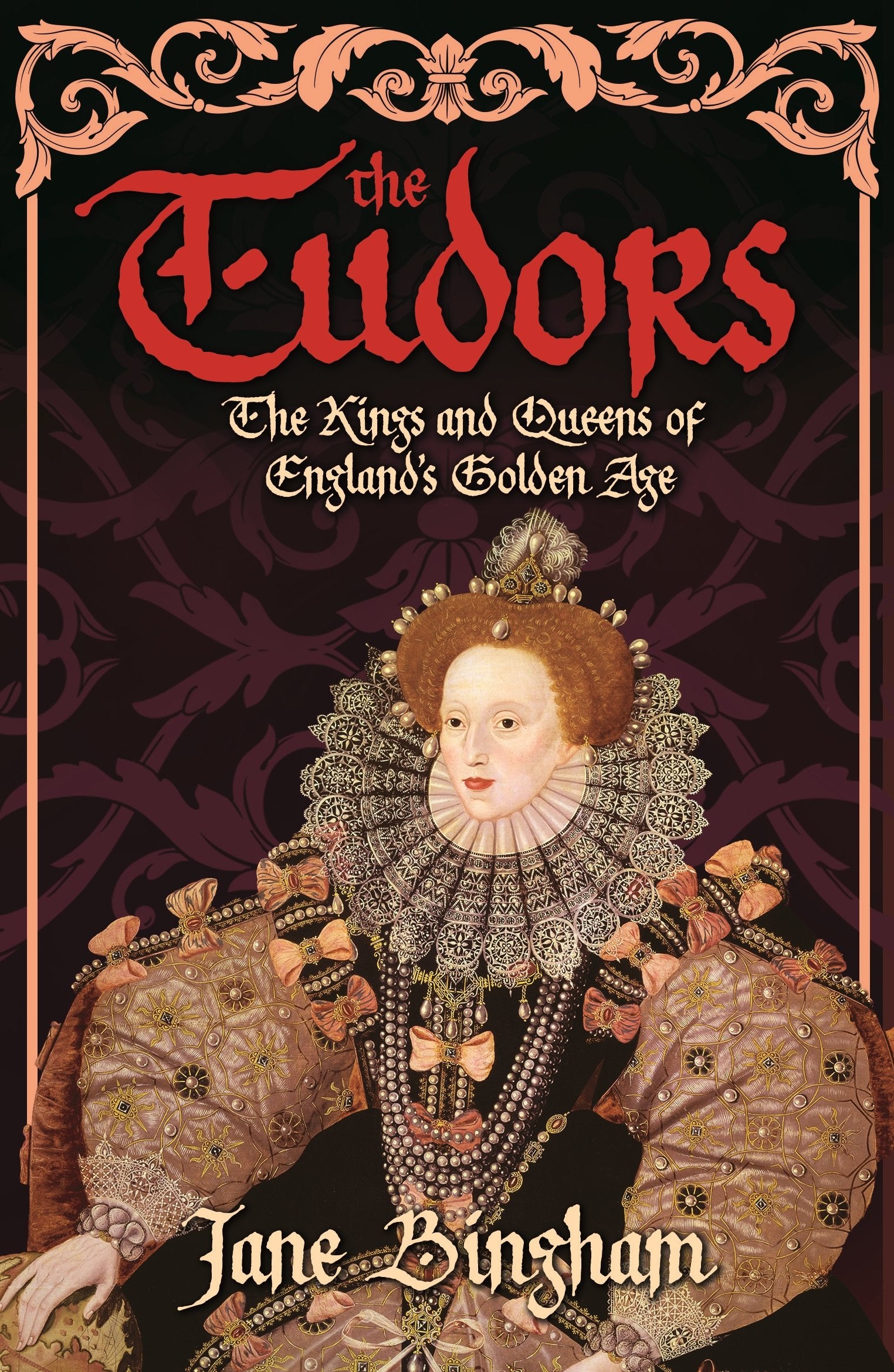 Tudors : the Kings and Queens of Englands Golden Age book cover