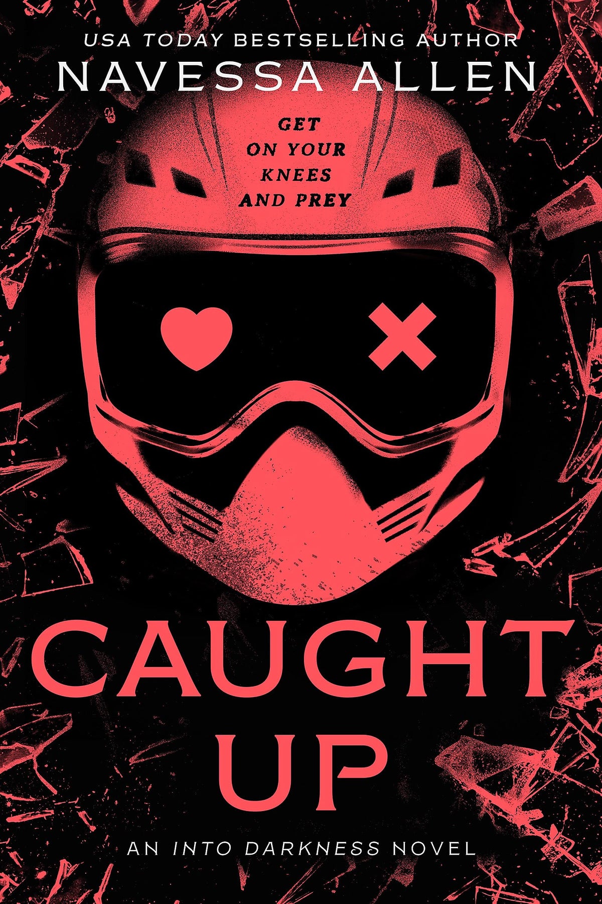 Caught Up: The sizzling dark romance from the author of TikTok sensation Lights Out (Into Darkness)