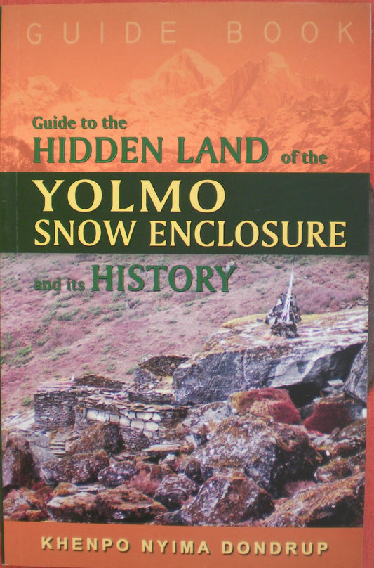 Guide to the Hidden Land of the Yolmo Snow Enclosure and its History  book cover
