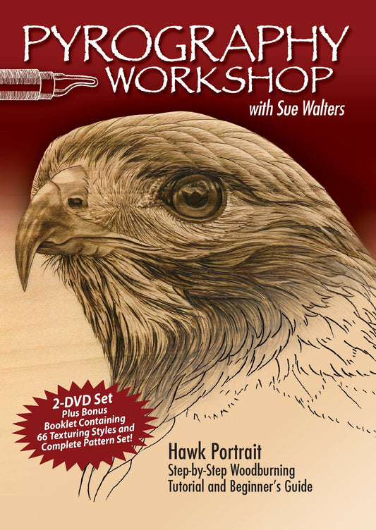 Pyrography Workshop with Sue Walters: Hawk Portrait Step-by-Step Woodburning Tutorial and Beginner's Guide (Fox Chapel Publishing) 2-DVD Set with 16-Page Booklet, Patterns, and Reference Photography