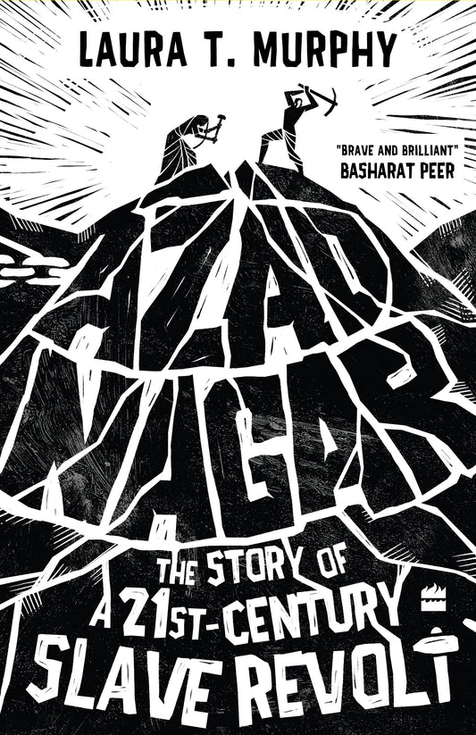 Azad Nagar : The Story of a 21st-Century Slave Revolt book cover