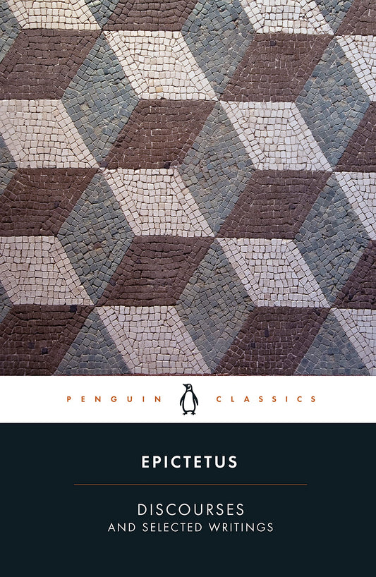 Discourses and Selected Writings (Penguin Classics) by Epictetus book cover